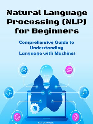 cover image of Natural Language Processing (NLP) for Beginners